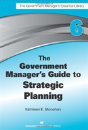 The Government Manager'S Guide To Strategic Planning - Preview