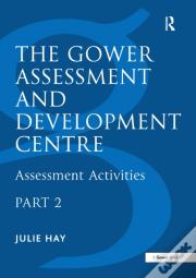 The Gower Assessment And Development Centre