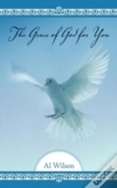 The Grace Of God For You