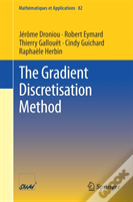 The Gradient Discretisation Method