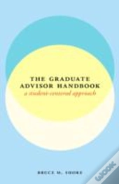 The Graduate Advisor Handbook