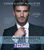 The Grafton Barber Essential Guide To Grooming & Etiquette - Preview