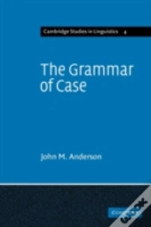 The Grammar Of Case