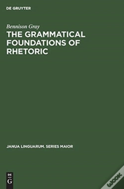 Capa do artigo The Grammatical Foundations Of Rhetoric