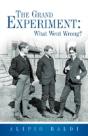 The Grand Experiment: What Went Wrong? - Preview
