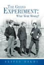 The Grand Experiment: What Went Wrong? - Preview