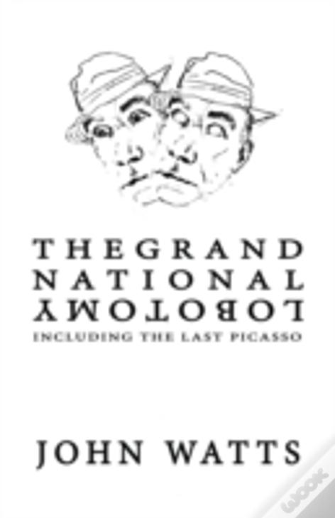 The Grand National Lobotomy