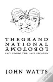 The Grand National Lobotomy