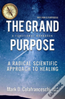 The Grand Purpose