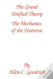 The Grand Unified Theory