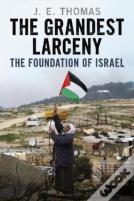 The Grandest Larceny