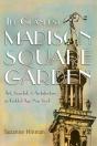 The Grandest Madison Square Garden - Preview