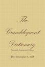 The Grandiloquent Dictionary - Twentieth Anniversary Edition - Preview