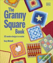 The Granny Square Book