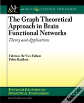 The Graph Theoretical Approach In Brain