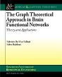 The Graph Theoretical Approach In Brain - Preview