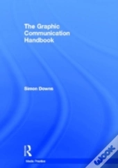 The Graphic Communication Handbook