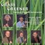 The Grass Is Greener - CD - Preview