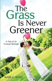 The Grass Is Never Greener