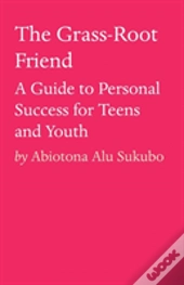 The Grass-Root Friend