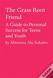 The Grass-Root Friend