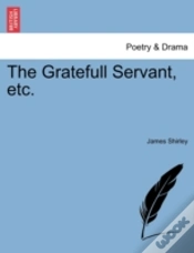 Capa do artigo The Gratefull Servant, Etc.