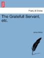 The Gratefull Servant, Etc. - Preview