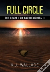 Capa do artigo The Grave For Bad Memories Full Circle