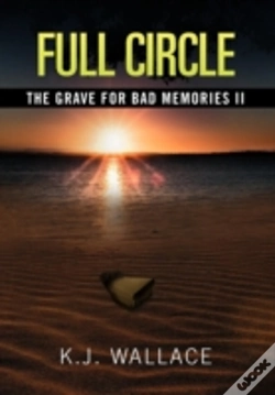 Capa do artigo The Grave For Bad Memories Full Circle