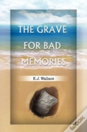 Capa do artigo The Grave For Bad Memories