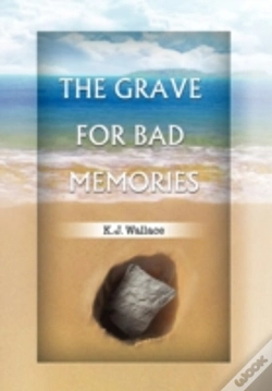 Capa do artigo The Grave For Bad Memories
