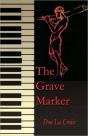 The Grave Marker - Preview
