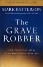 The Grave Robber Participant`S Guide Â€“ How Jesus Can Make Your Impossible Possible - Preview