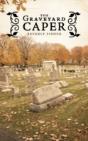 The Graveyard Caper - Preview