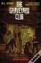 The Graveyard Club: Fresh Blood
