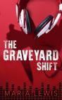 The Graveyard Shift - Preview