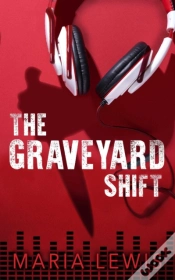 Capa do artigo The Graveyard Shift
