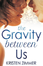 The Gravity Between Us - Preview