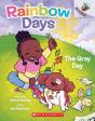 The Gray Day: An Acorn Book (Rainbow Days #1) - Preview