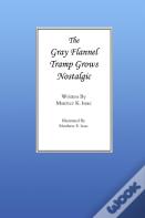 The Gray Flannel Tramp Grows Nostalgic