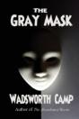 The Gray Mask - Preview