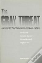 The Gray Threat
