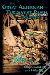 The Great American Turquoise Rush, 1890-1910, Softcover
