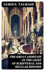 The Great Apostasy - In The Light Of Scriptural And Secular History - Preview