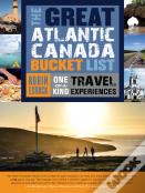 The Great Atlantic Canada Bucket List