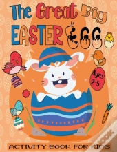 The Great Big Easter Egg Activity Book For Kids Ages 2-5