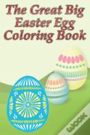 The Great Big Easter Egg Coloring Book