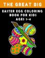 The Great Big Easter Egg Coloring Book For Kids Ages 1-4 - Preview