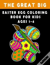 Capa do artigo The Great Big Easter Egg Coloring Book For Kids Ages 1-4
