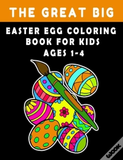 Capa do artigo The Great Big Easter Egg Coloring Book For Kids Ages 1-4